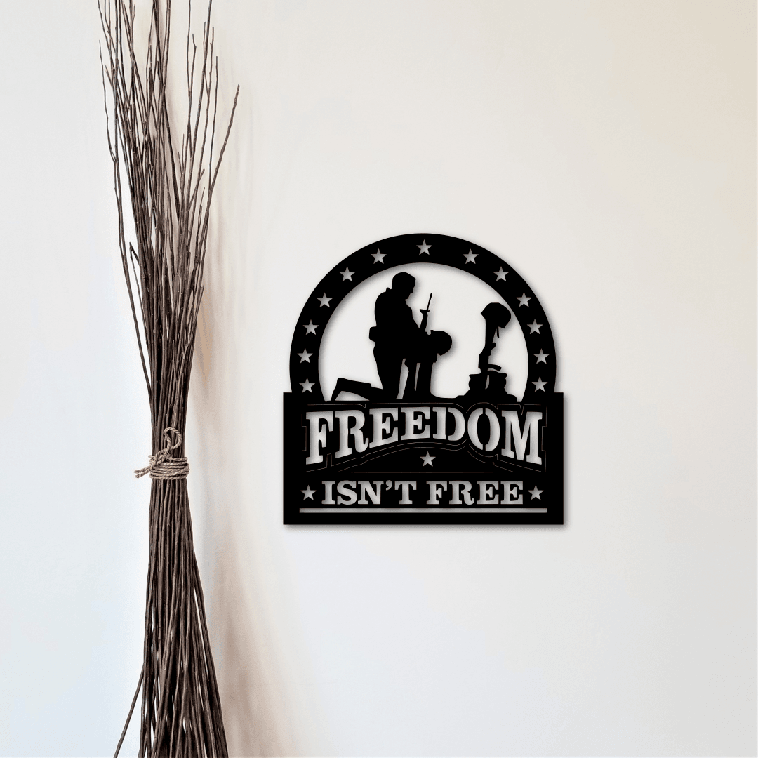 Freedom Isn't Free Metal Wall Sign