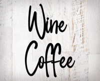Thumbnail for Wine and Coffee Metal Word Signs