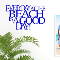 Thumbnail for Beach Metal Sign | Everyday at the Beach is a Good Day Sign - Simply Royal Design
