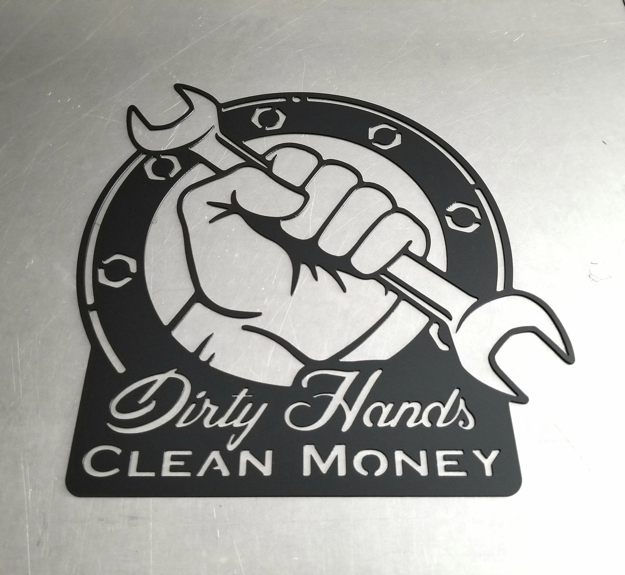 Dirty Hands Clean Money Sign | Metal Wall Art | Father&#39;s Day Gift | Garage Decor | Gift for Dad, Husband, Father, Grandpa, Son, Boyfriend