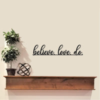 Thumbnail for Believe Love Do Metal Wall Quote | Metal Wall Art | Inspirational Words | Motivational Quotes for the Wall | Religious Sayings and Wall Art