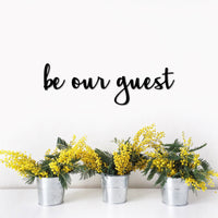 Thumbnail for Be Our Guest Sign | Metal Wall Words | Guest Bedroom and Bathroom Decor | Metal Cutout | Be Our Guest Wall Quote Metal Word Art | Word Decor