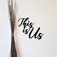 Thumbnail for This is Us Sign | Metal Words | This is Us Cutout Metal Sign | Wall Saying | Words for the Wall | Metal Wall Sign | This is Us Quote Gifts