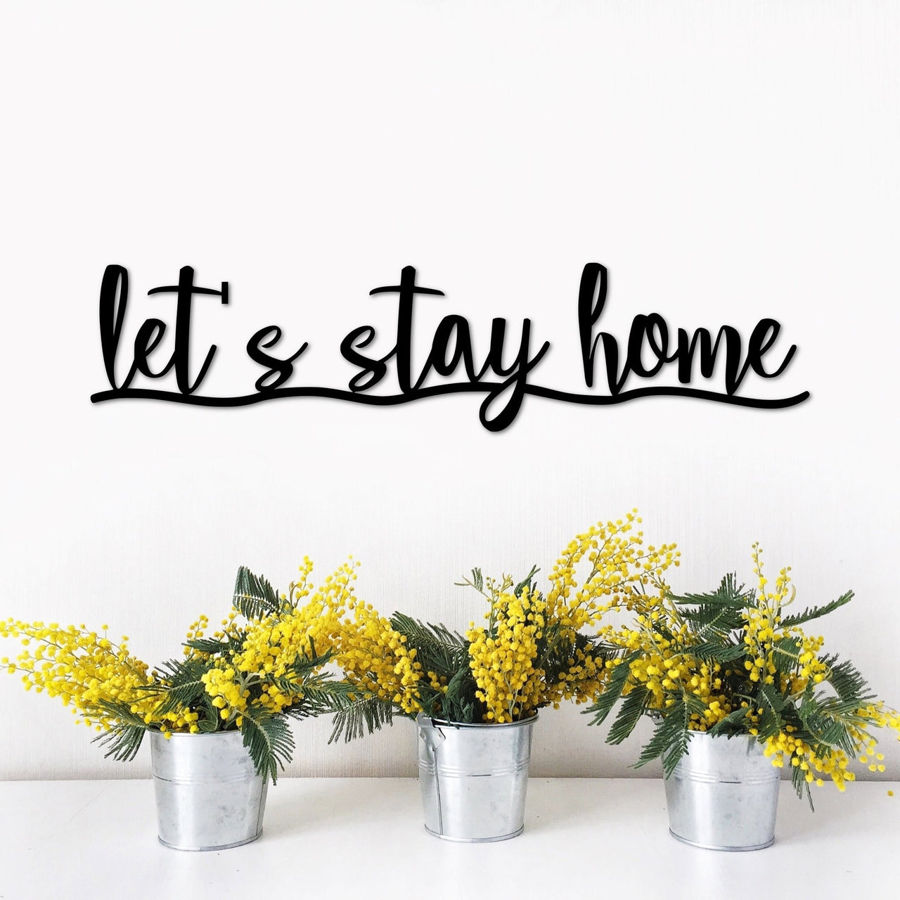 Let&#39;s Stay Home Metal Sign - Home Decor | Let&#39;s Stay Home Sign | Wall Decor | Housewarming Gift | Steel Sign | Metal Words for the Wall