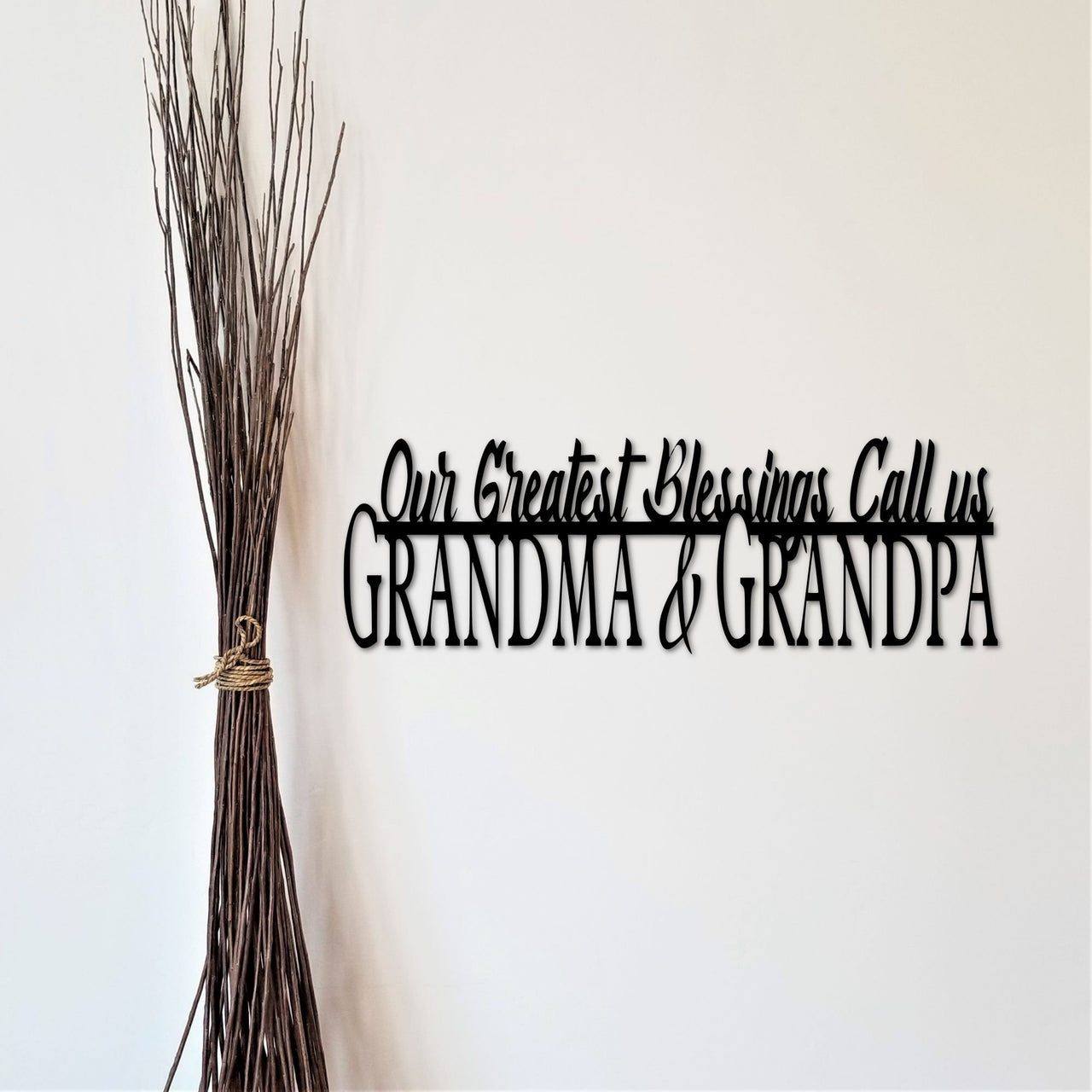 Grandparents Sign | Our Greatest Blessings Call Us Grandma and Grandpa Metal Wall Quote | Grandma Gift | Grandpa Quote | Grandkids Cutout