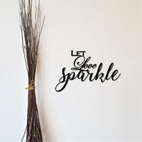 Thumbnail for Let Love Sparkle Sign | Cursive Metal Wall Art | Wedding Decor | Wedding Sign | Love Decor  | Valentine's Gift for Her | Anniversary Gift