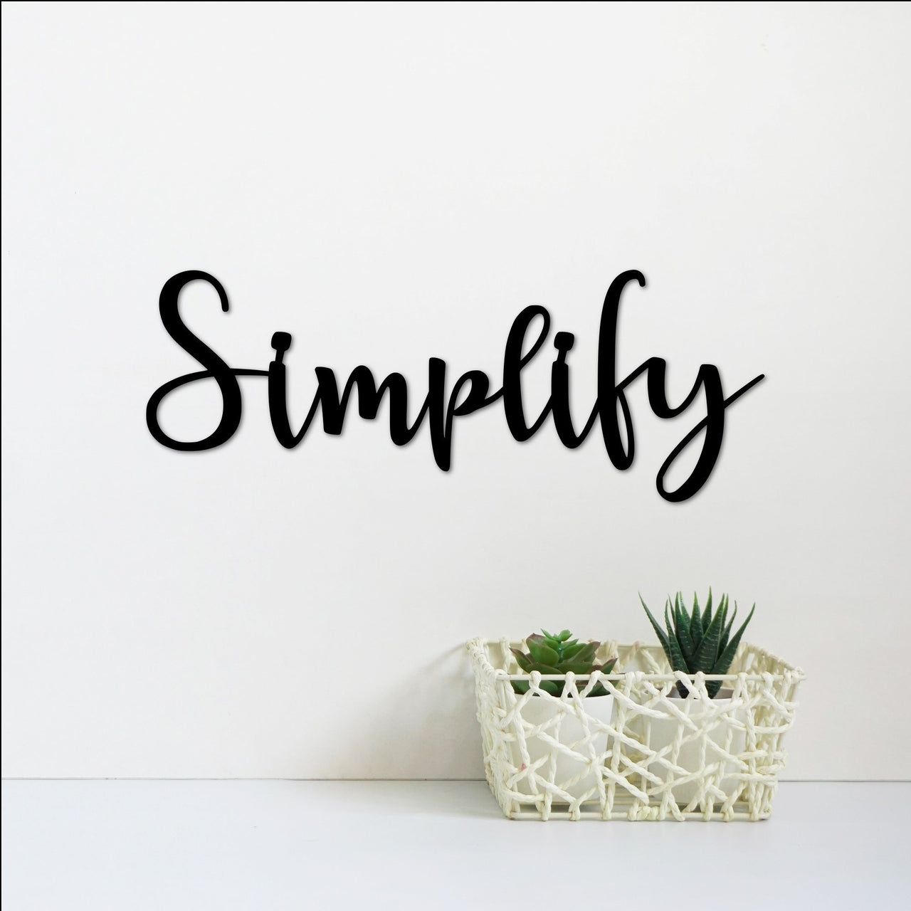 Simplify Wall Sign | Inspirational Decor | Metal Wall Art | Minimalist Quote Signs | Script Words for the Wall | Farmhouse Rustic Decor