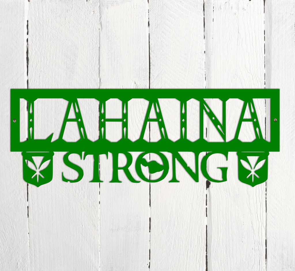 Lahaina Strong Sign - Simply Royal Design