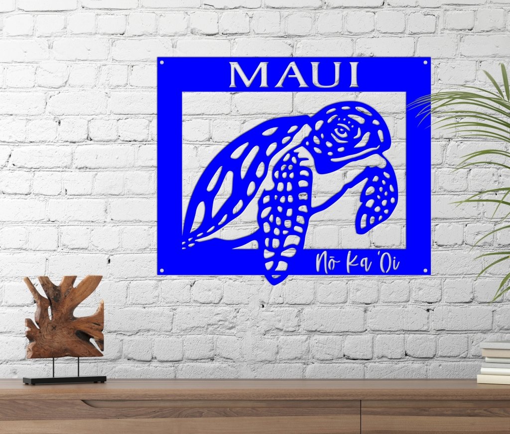 Maui No Ka Oi Sign - Simply Royal Design