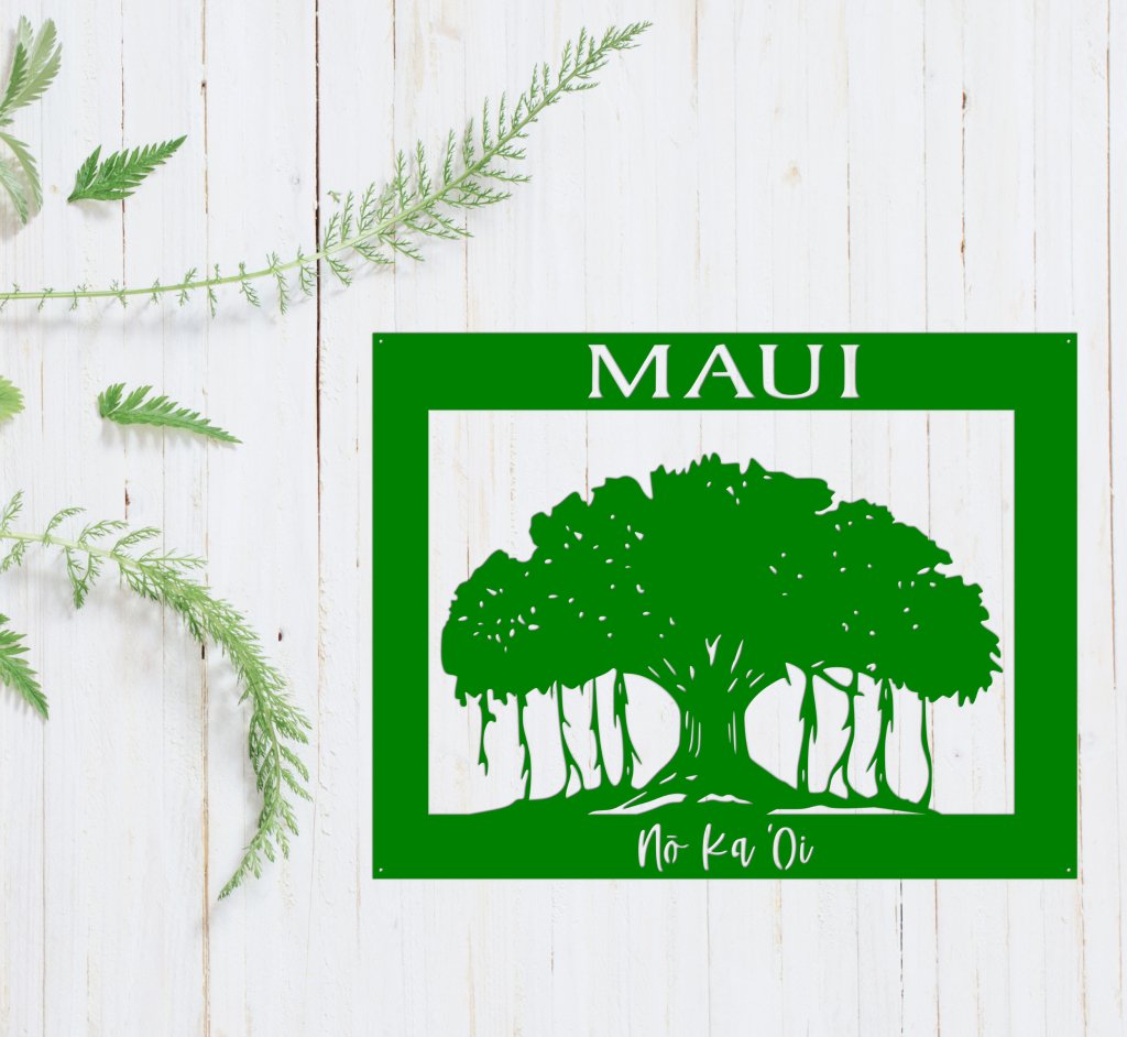 Maui No Ka Oi Sign with Banyan Tree - Simply Royal Design