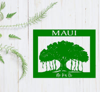 Thumbnail for Maui No Ka Oi Sign with Banyan Tree - Simply Royal Design