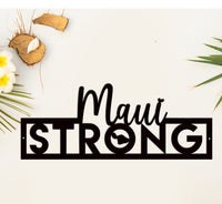 Thumbnail for Maui Strong Metal Sign - Simply Royal Design