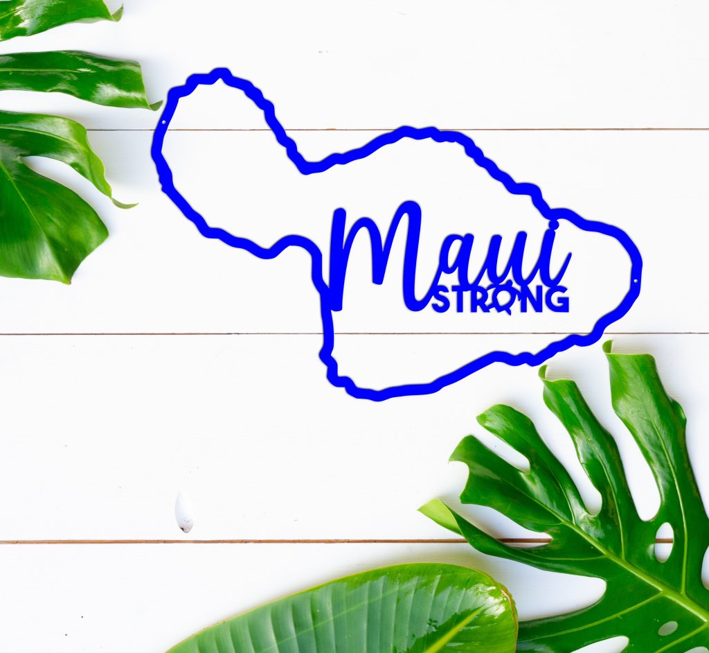 Maui Strong Sign - Simply Royal Design