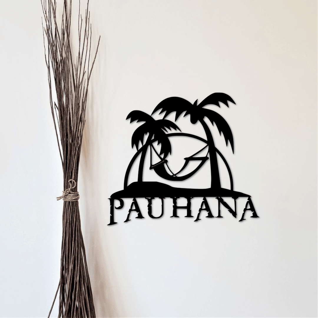 Pau Hana Sign