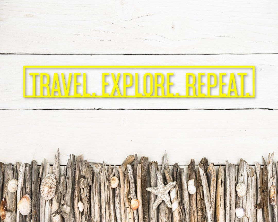 Travel Wall Decor | Travel Explore Repeat Sign